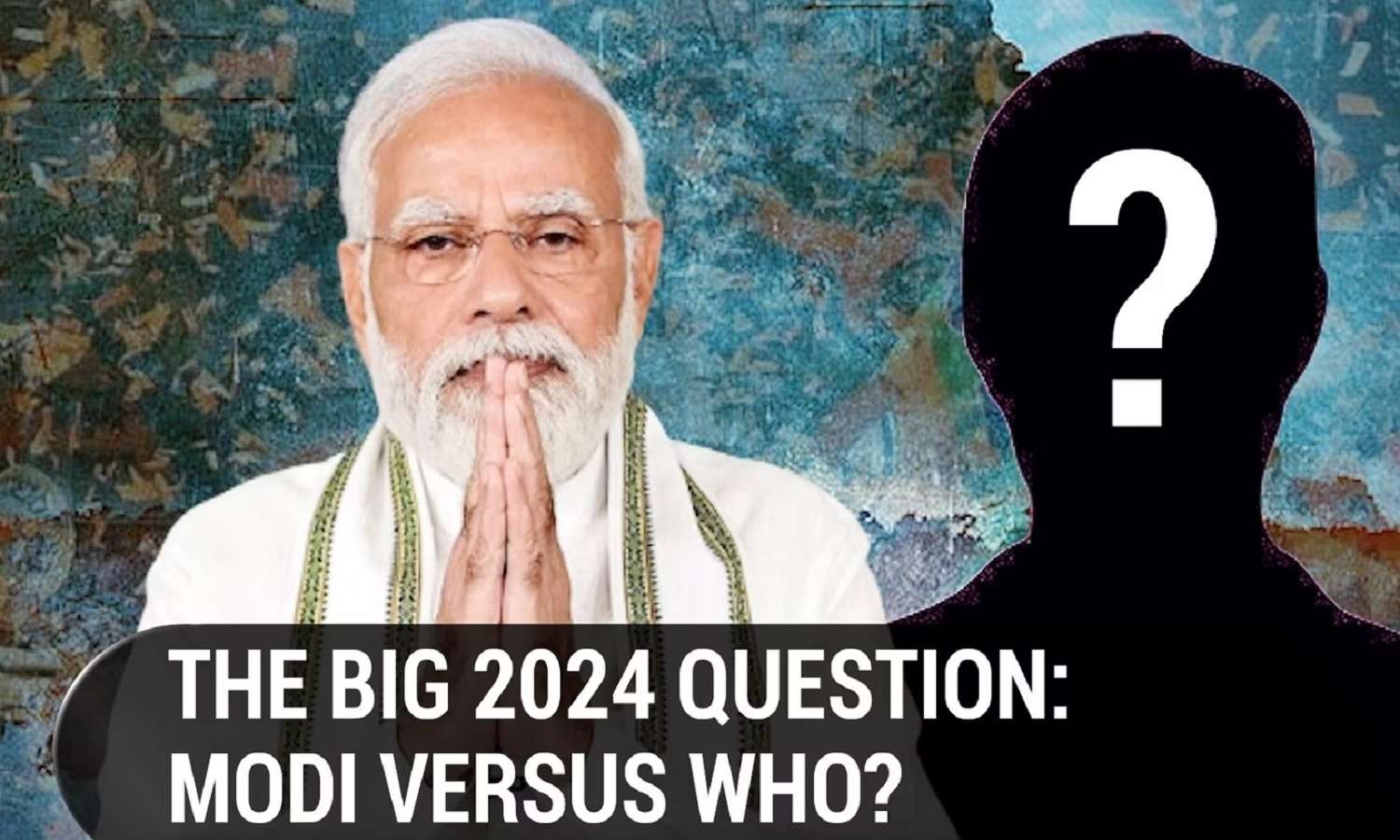 PM Modi Vs Who?