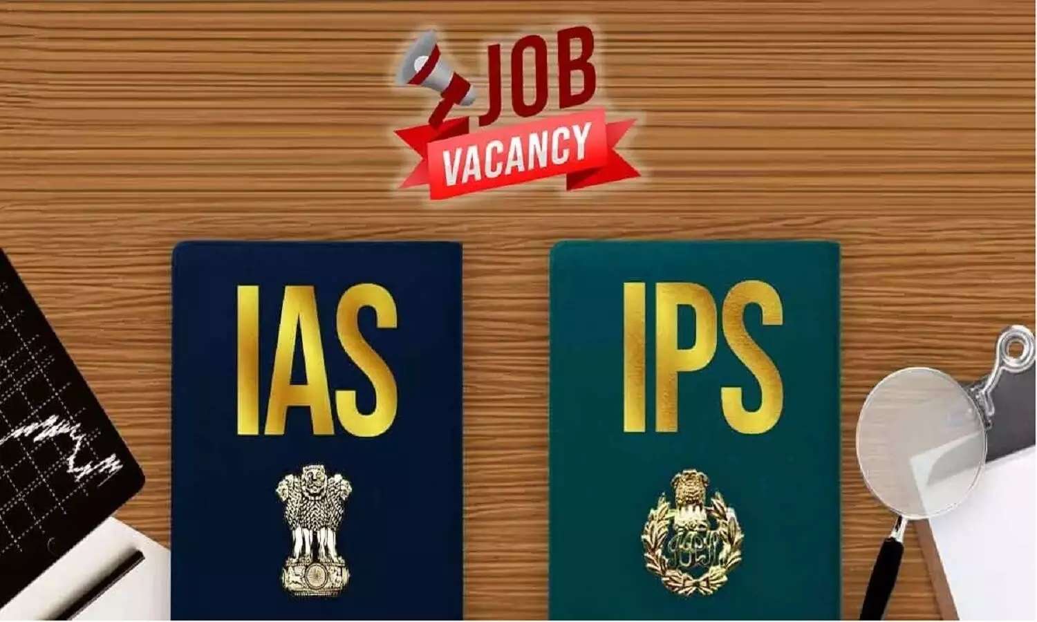 IAS-IPS Vacant Posts 2023: देश में IAS-IPS जैसे टॉप लेवल अफसरों के कितने पद खाली हैं? 