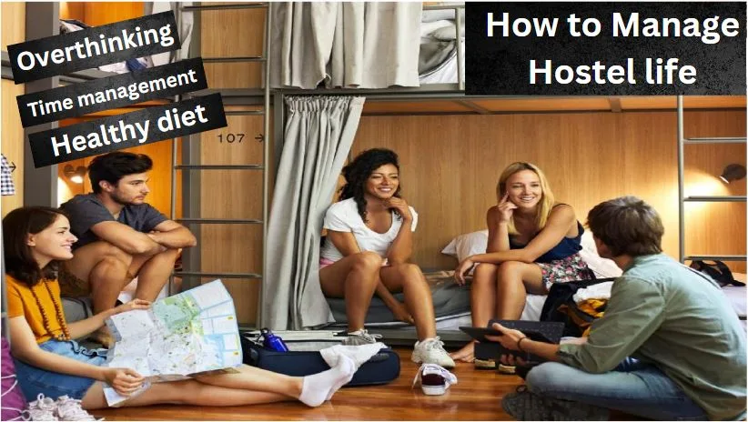 how to manage your hostel life