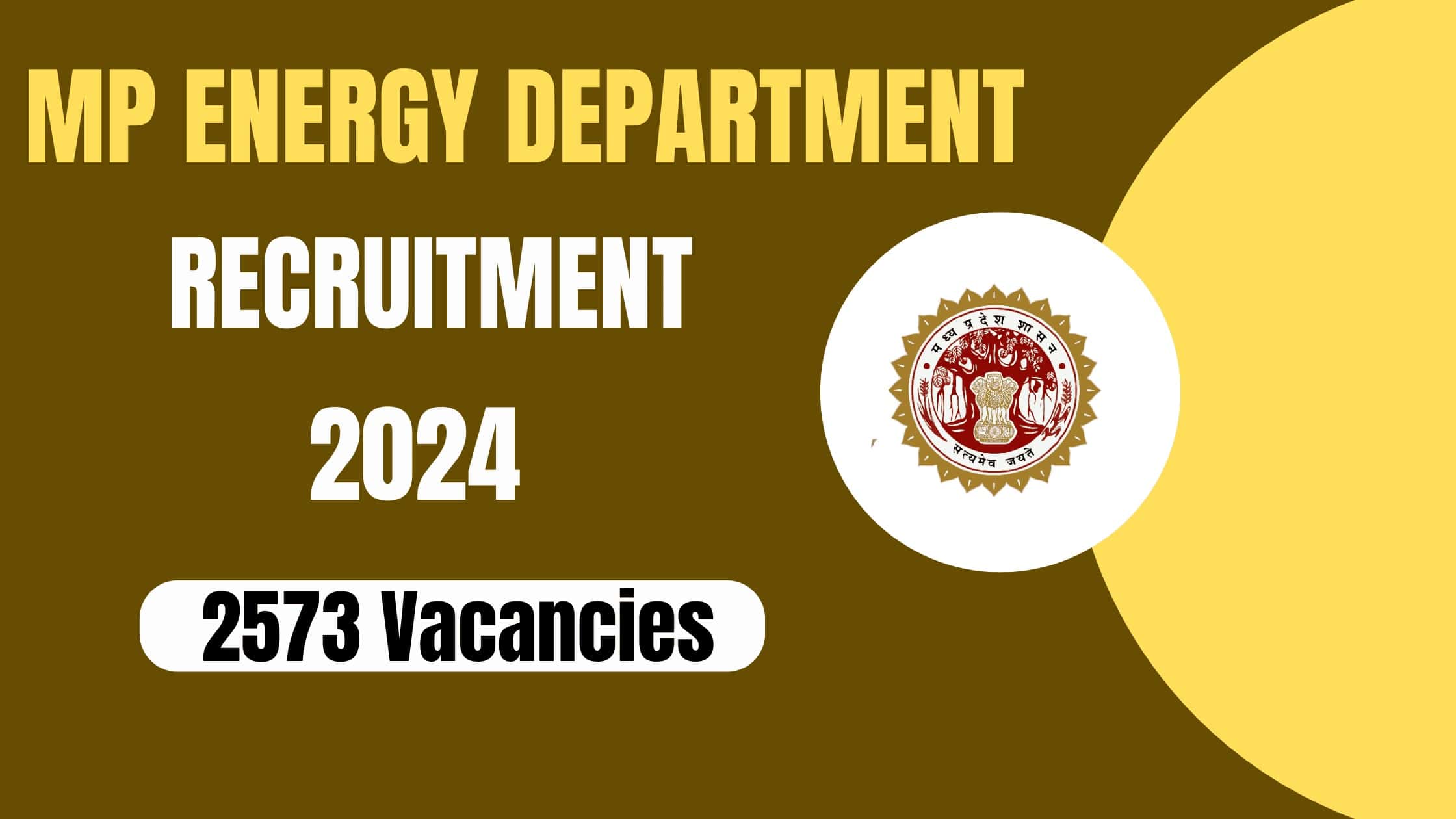 Madhya Pradesh Energy Department Recruitment 2024 | एमपी ऊर्जा विभाग में 2573 पदों पर निकली बंपर भर्ती