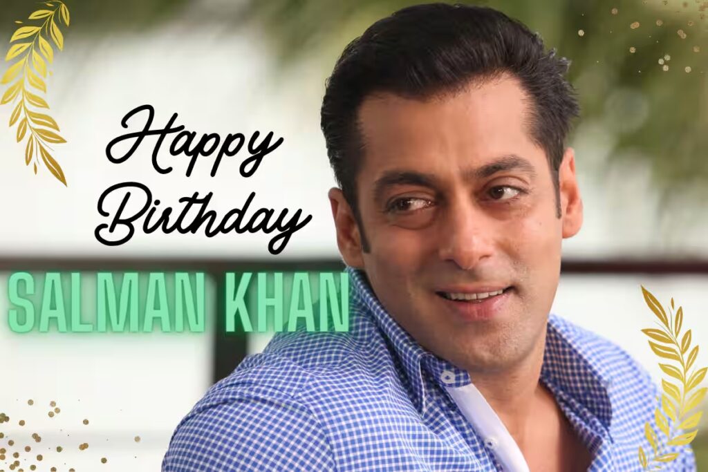 salman khan birthday