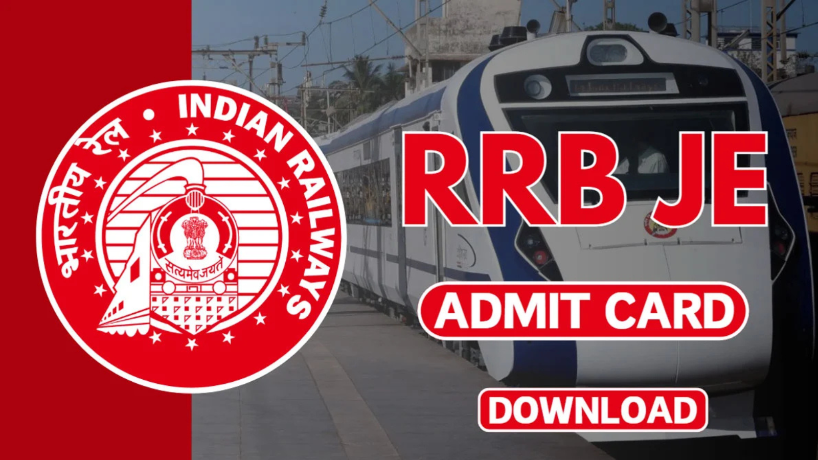 RRB JE 2024 Admit Card : RRB Junior Engineer भर्ती परीक्षा का Admit Card जारी, indianrailways.gov.in पर ज़ाकर करें चेक