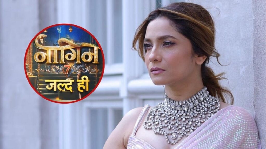 Ankita Lokhande Naagin 7