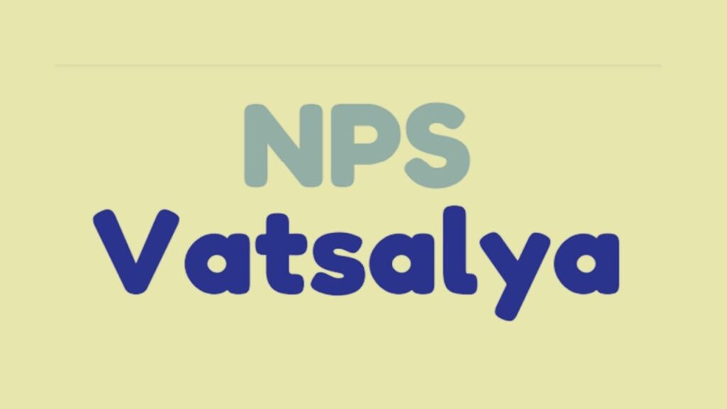 NPS Vatsalya Yojana