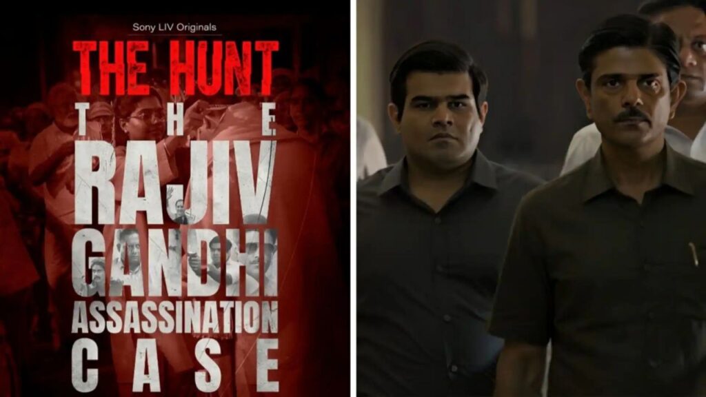 ‘The hunt’ rajiv gandhi assassination case web series