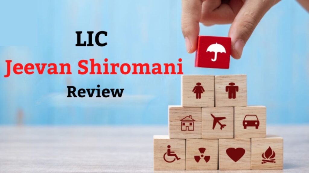 LIC Jeevan Shiromani Plan