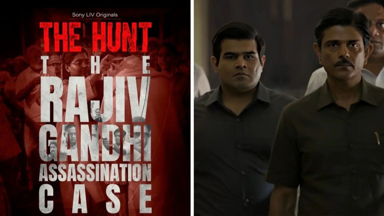 ‘The hunt’ rajiv gandhi assassination case web series