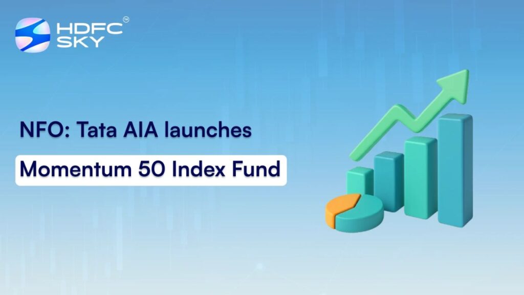 Tata AIA Life Insurance Launches Momentum 50 Index Fund