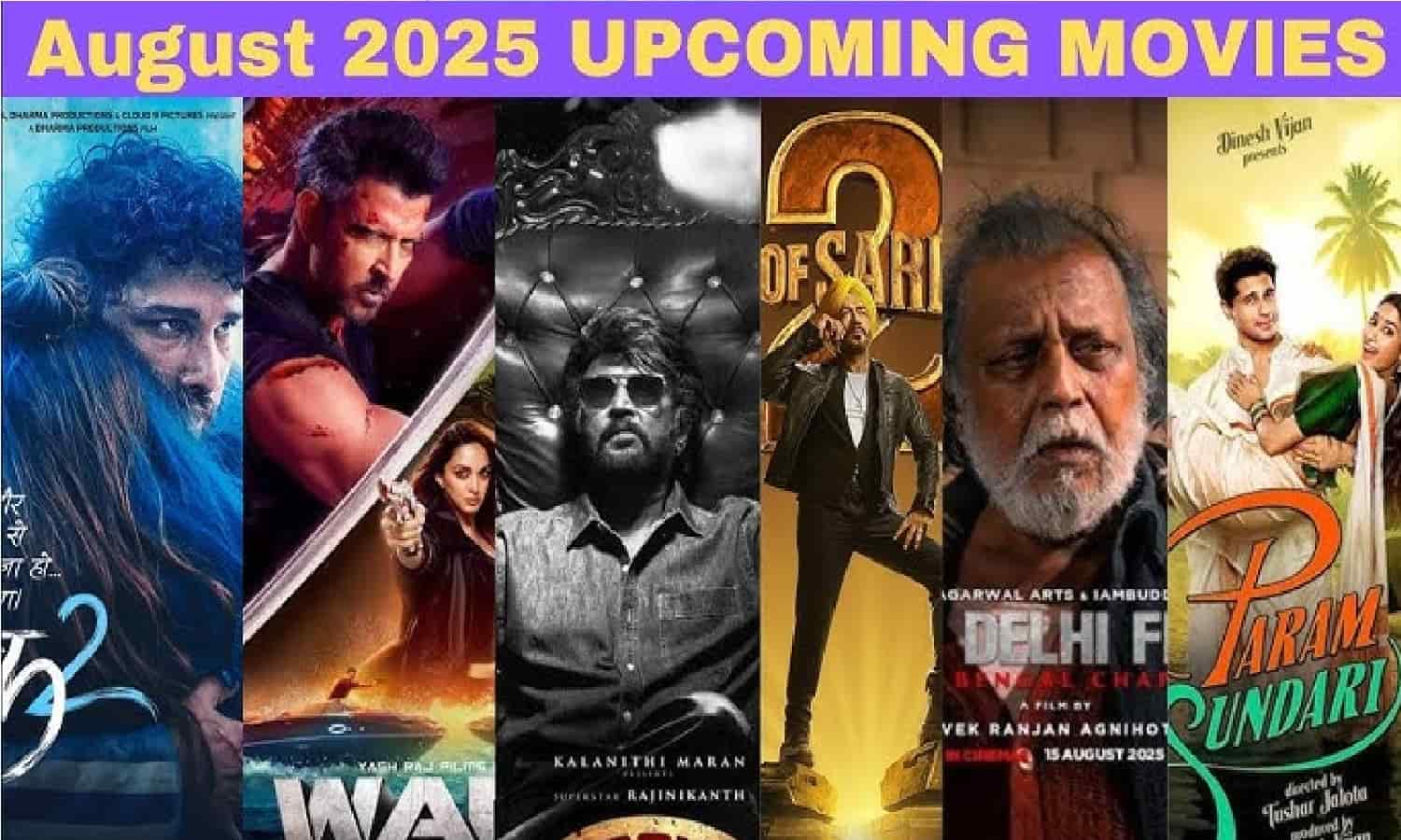 Bollywood Movies August 2025: अगस्त में रिलीज होने वालीं बॉलीवुड फिल्में