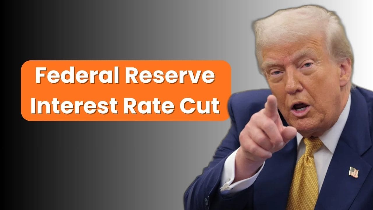 Federal Reserve Interest Rate Cut
