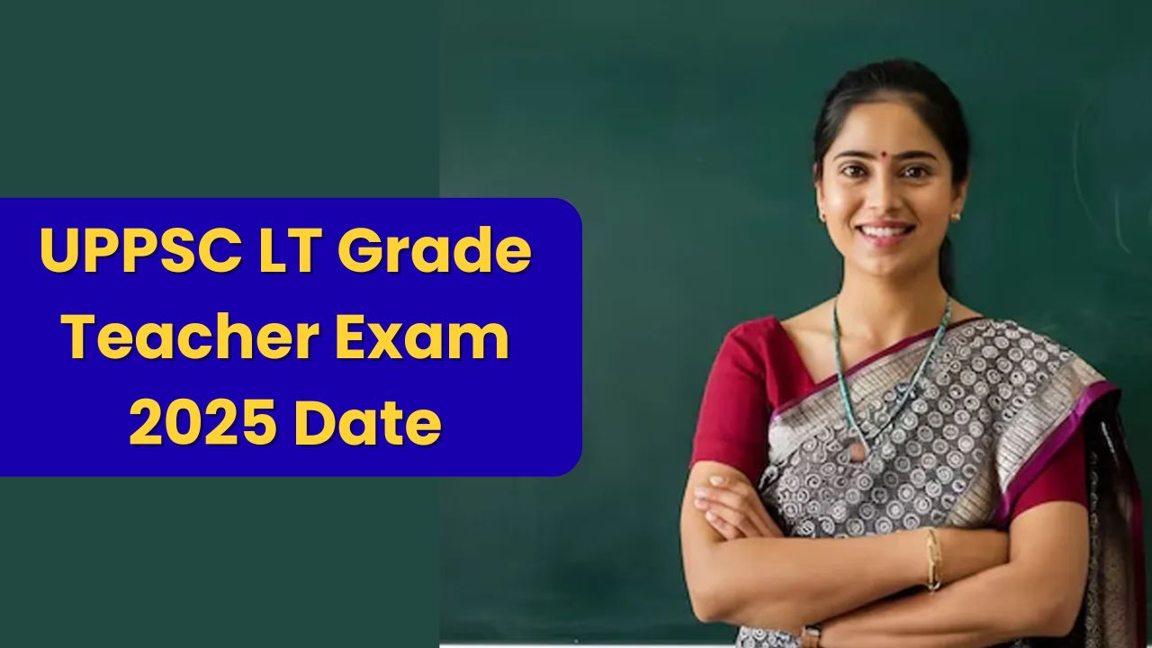 UPPSC LT Grade Teacher Exam 2025