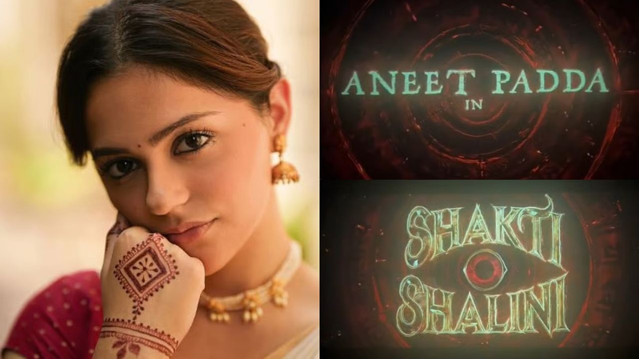 Aneet Padda in MHCU’s Shakti Shalini