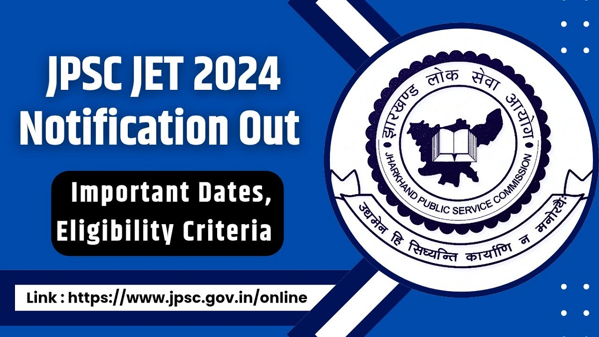 JPSC JET 2024: Last Date to Apply