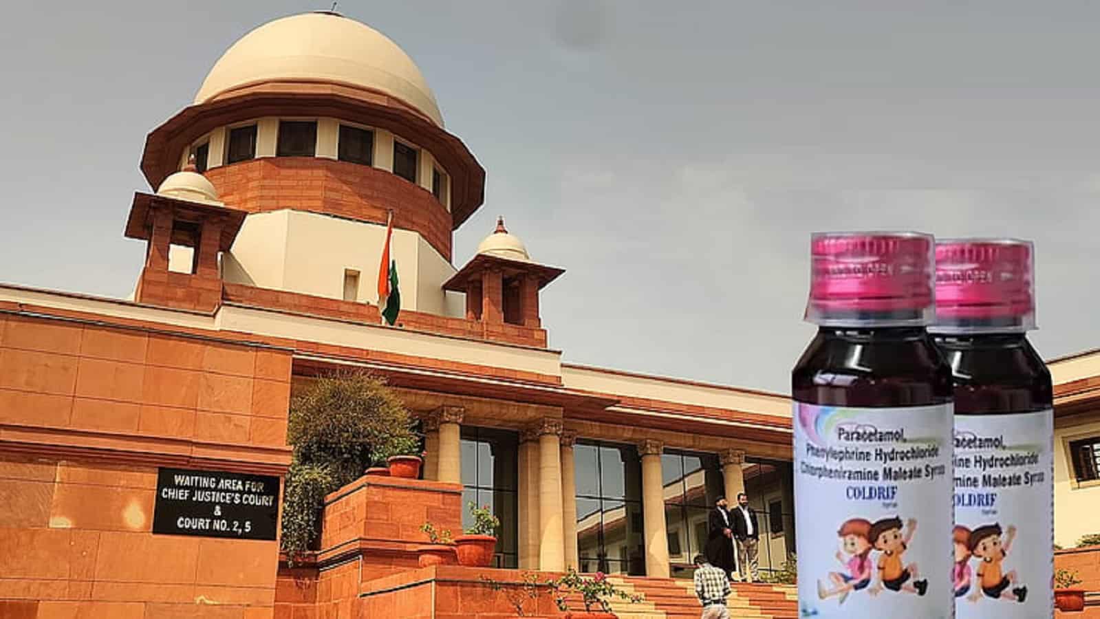 Supreme Court On Coldrif Cough Syrup