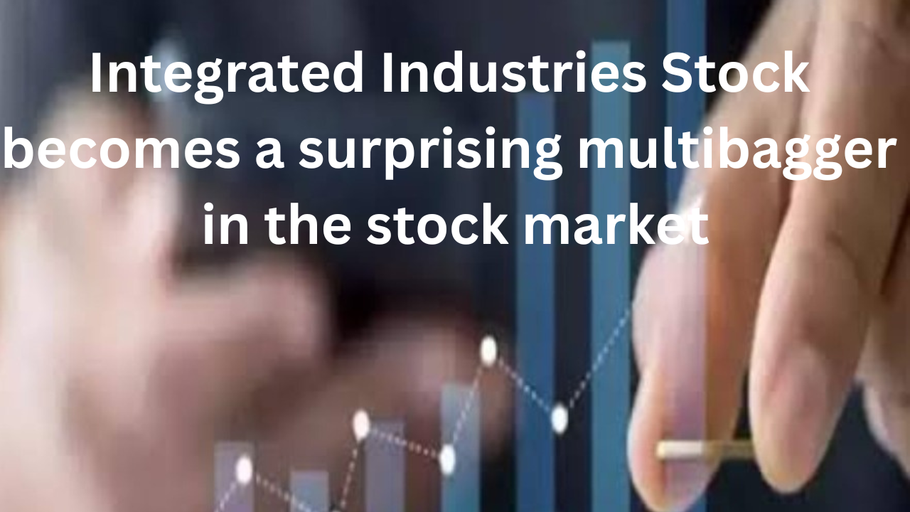 5 पैसे से ₹30 तक, Integrated Industries Stock बना शेयर बाजार का चौंकाने वाला मल्टीबैगर