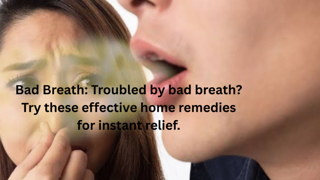 Bad Breath: Troubled by bad breath? Try these effective home remedies for instant relief.