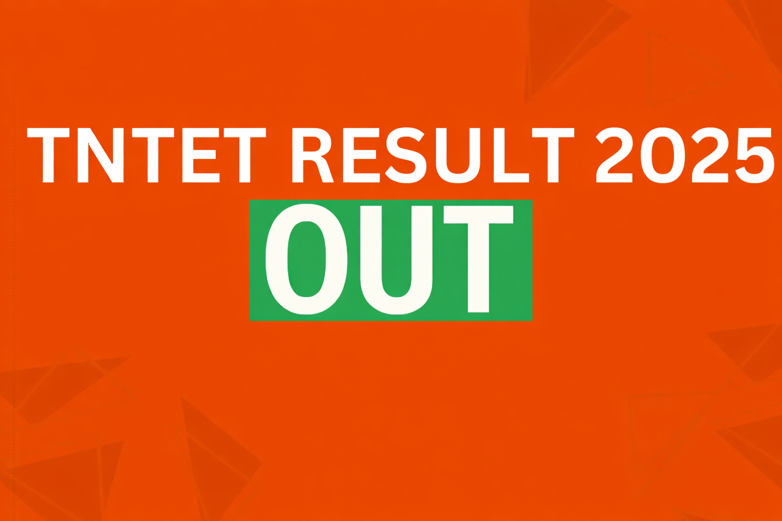 Banner showing TNTET 2025 result declaration with the official logo of Tamil Nadu Teachers Recruitment Board.