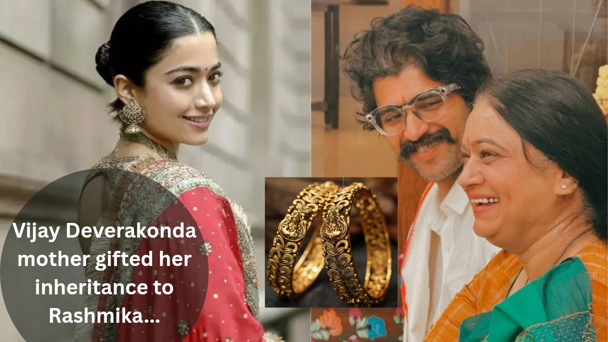 Vijay Deverakonda की शादी में, उनकी मां ने अपनी विरासत रश्मिका को भेंट दी…