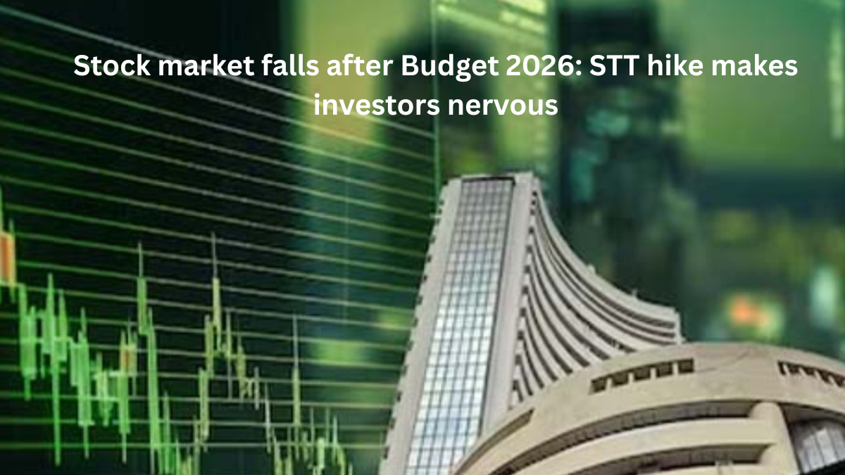 Budget 2026 के बाद Stock Market में गिरावट, STT वृद्धि से निवेशक बेचैन..