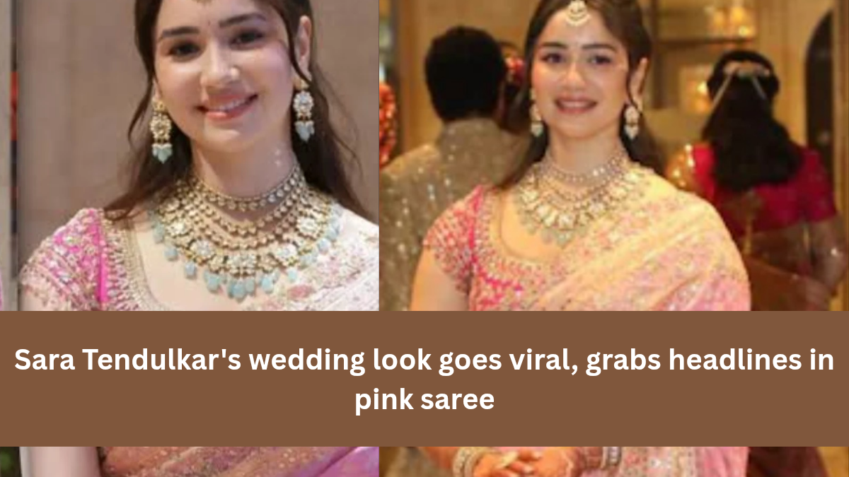 Sara Tendulkar's wedding look goes viral, grabs headlines in pink saree