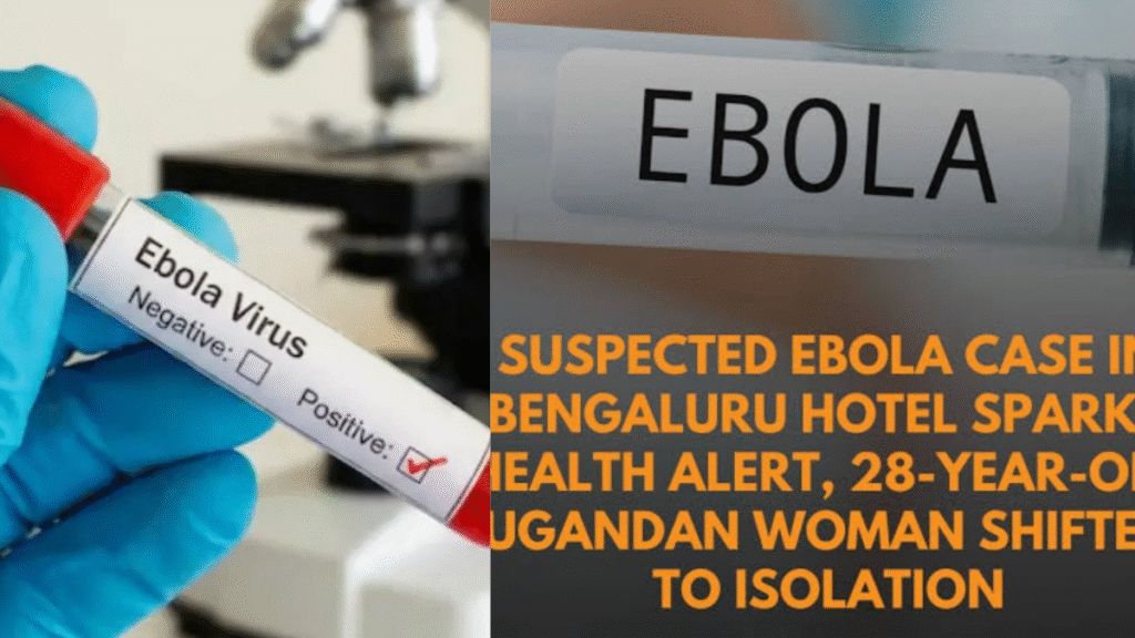 Bengaluru Health Alert: Surveillance increased after suspected Ebola case