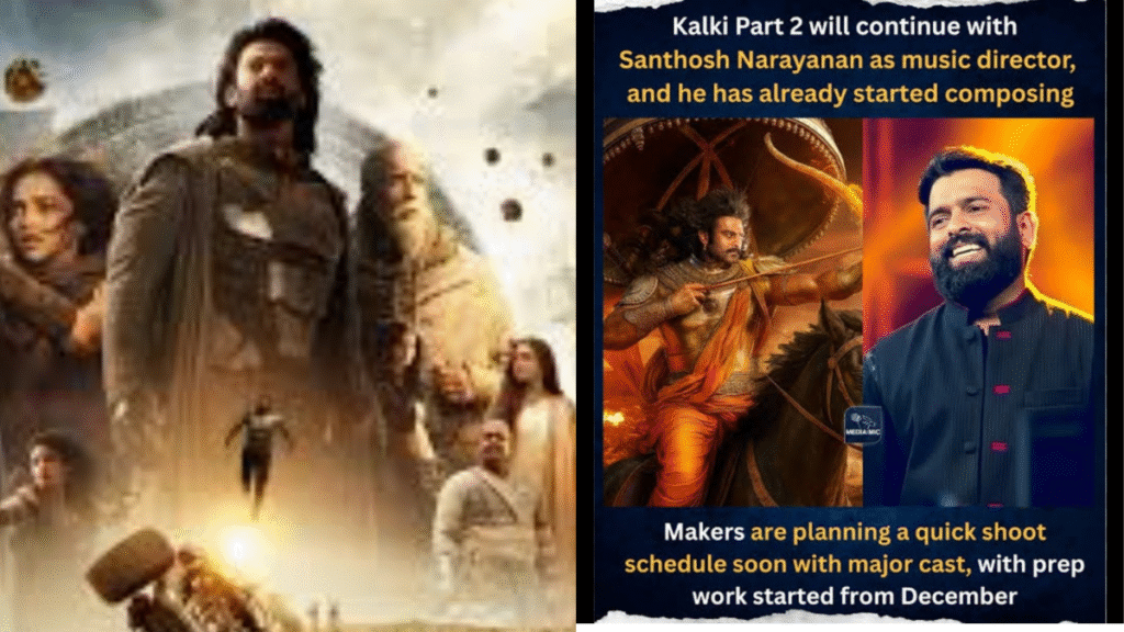 Prabhas film Kalki Sequel: Santhosh Narayanan will return in the second part