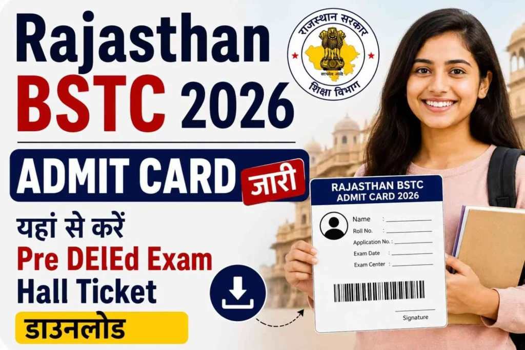 Official portal screenshot showing Rajasthan BSTC Admit Card 2026 download window.