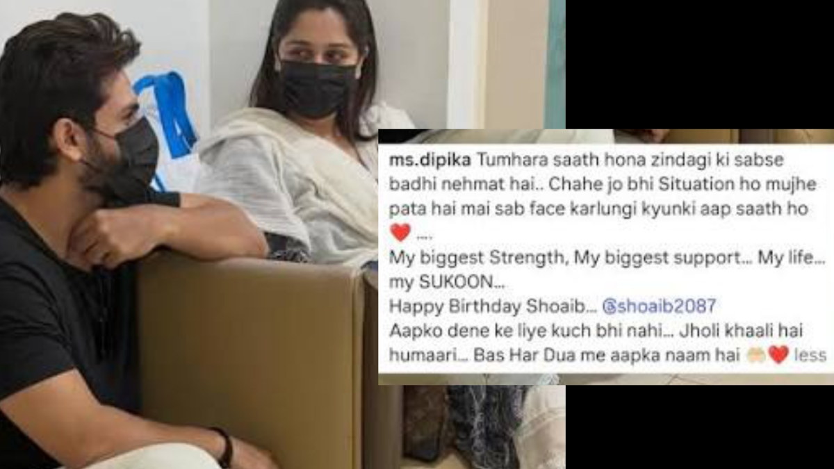 Dipika Kakar Birthday Post: Wrote a special message for Shoaib Ibrahim, mentioned a difficult phase.
