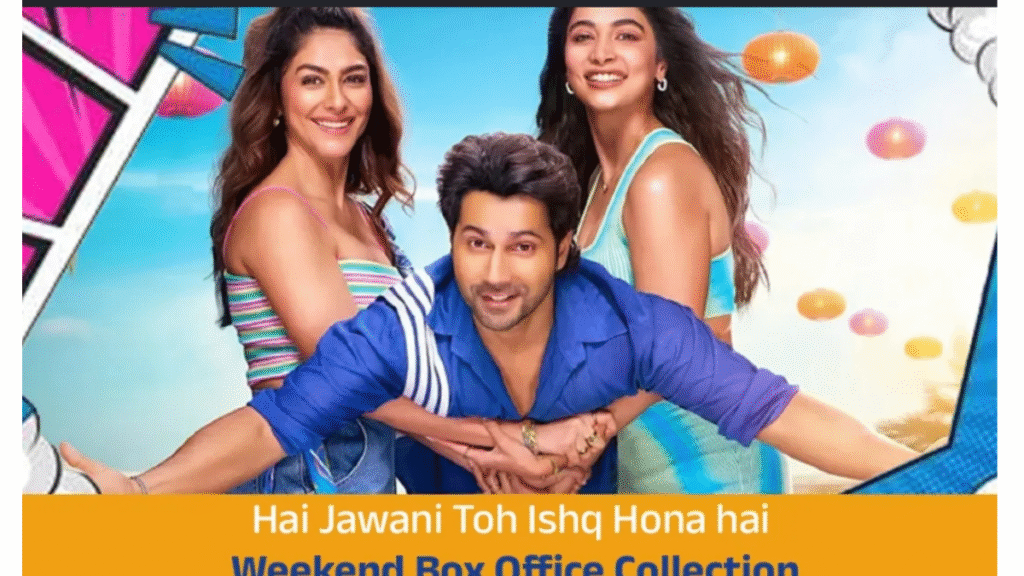 'Hai Jawani Toh Ishq Hona Hai' Box Office: Varun Dhawan's film crosses the ₹40 crore mark in 3 days.
