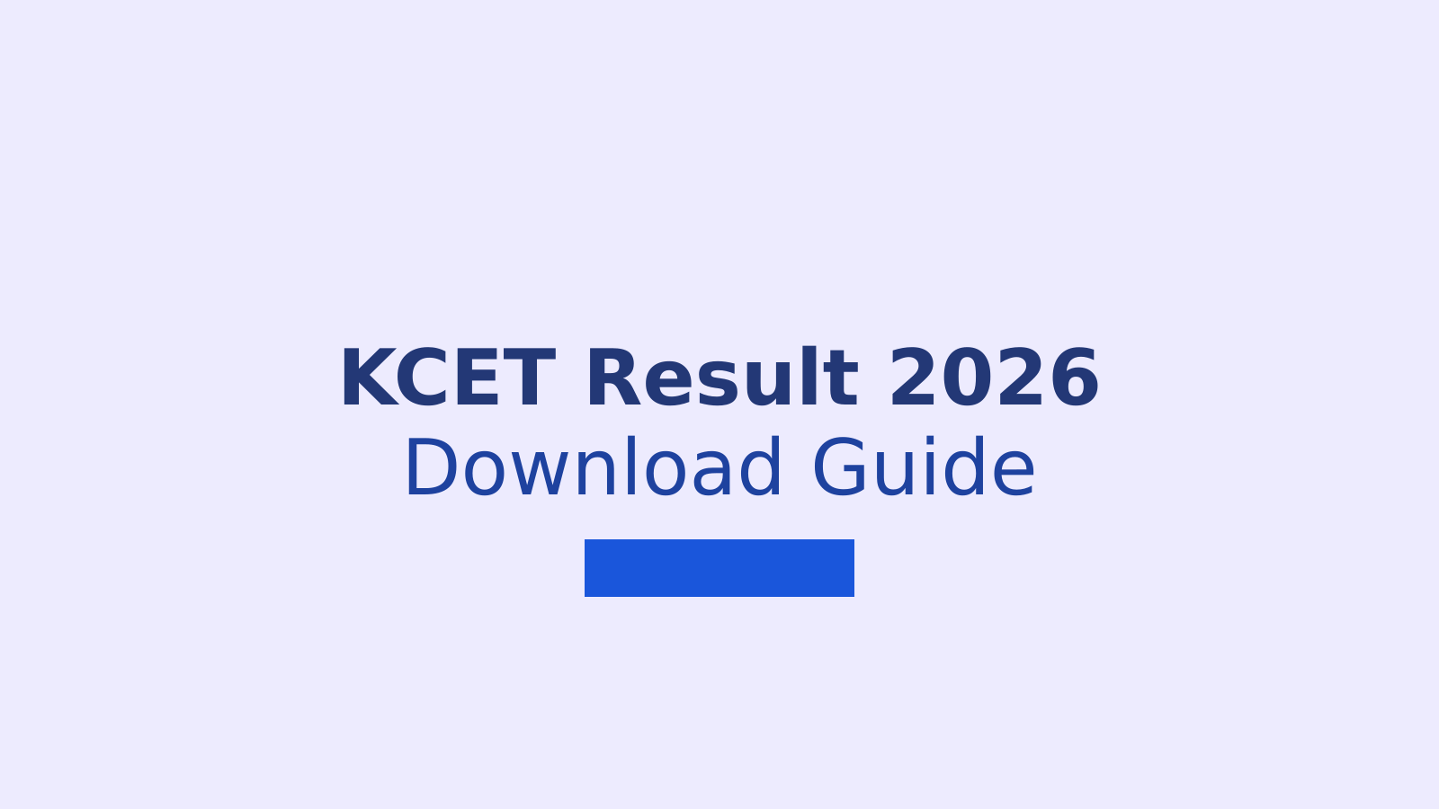 KCET Results 2026 Scorecard Download Process