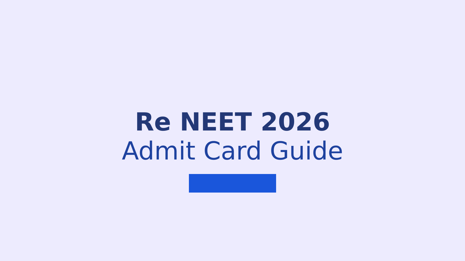 NEET UG 2026 Admit Card Download Portal Screen