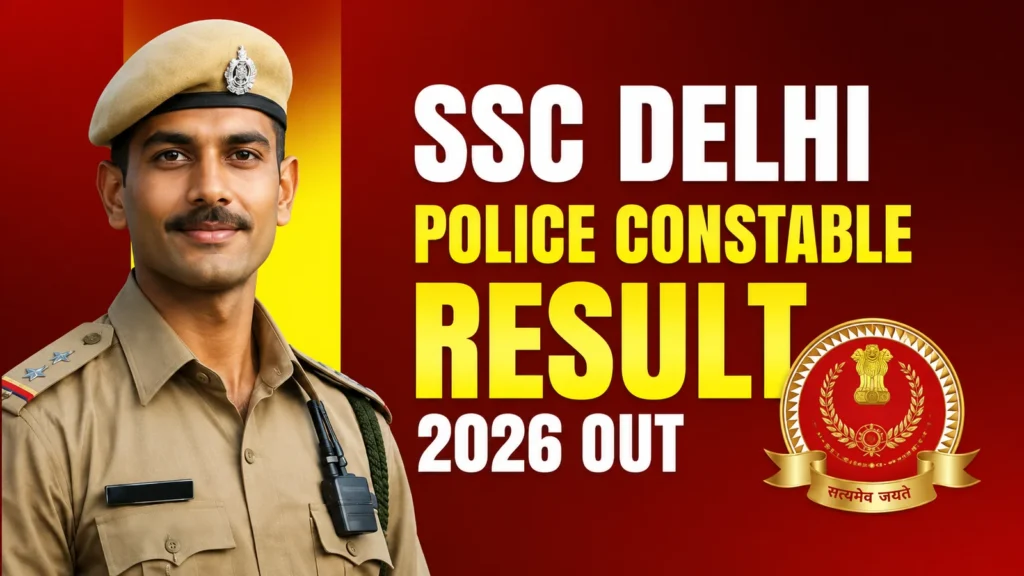 SSC Delhi Police Constable Result 2026 Out