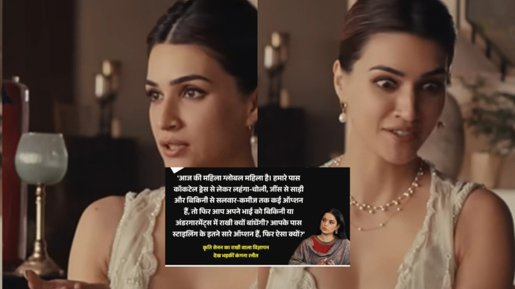 Controversy over Kriti Sanon's Raksha Bandhan ad; Kangana raises questions.