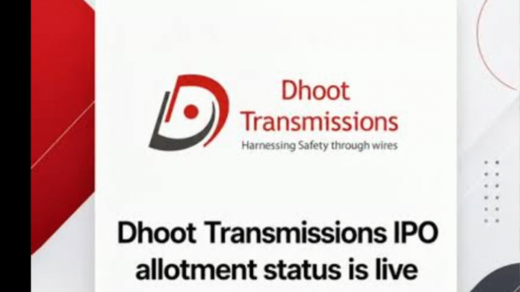 Dhoot Transmission IPO Allotment Status: Share allotment and subsequent status