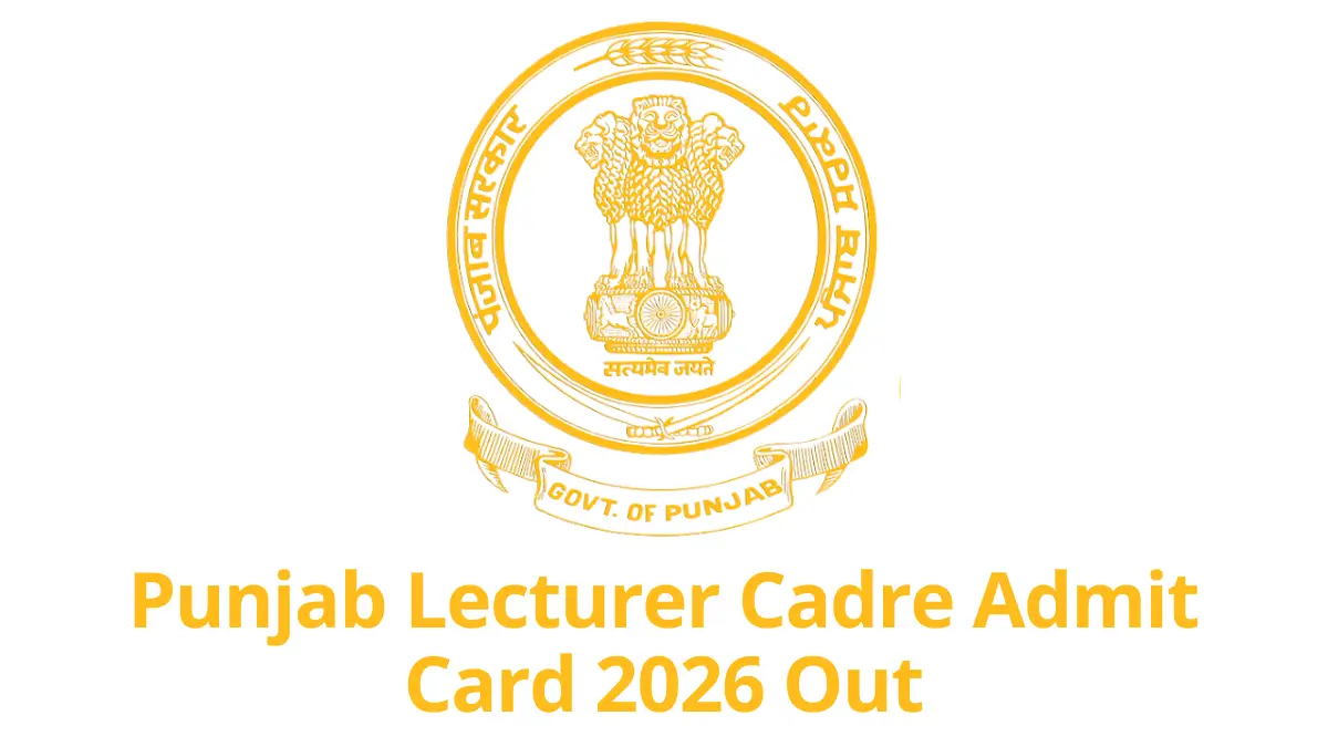 Punjab Lecturer Cadre Admit Card 2026